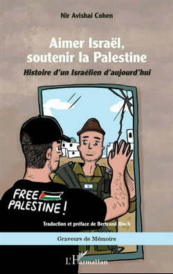 Aimer Israël, soutenir la Palestine