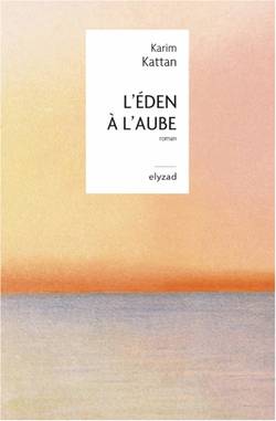 L’Éden à l’aube