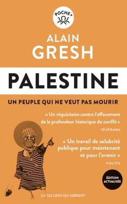 Palestine. Un peuple qui ne veut pas mourir.