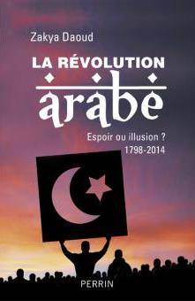 La révolution arabe, espoir ou illusion ?